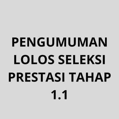 pengumuman-lolos-seleksi-program-prestasi-tahap-11